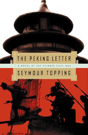 The Peking Letter: A Novel of the Chinese Civil War