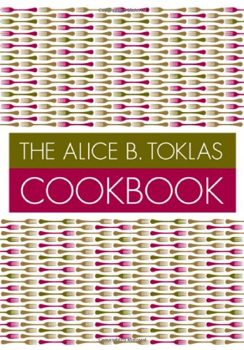 The Alice B. Toklas Cookbook