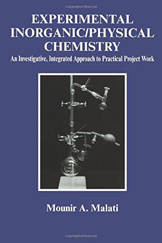 Experimental Inorganic/Physical Chemistry: An Investigative, Integrated Approach to Practical Project Work