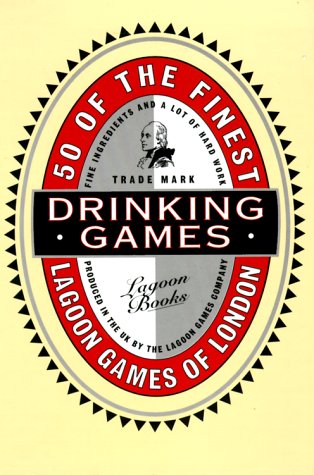 Drinking Games: Fifty of the Finest