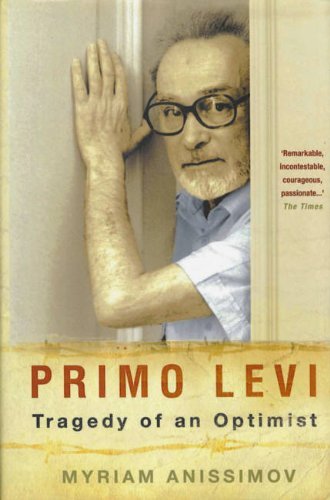 Primo Levi: Tragedy of an Optimist