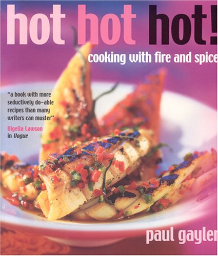 Hot, Hot, Hot: Cooking with Fire and Spice