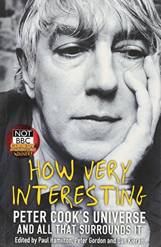 How Very Interesting: Peter Cook's Universe And All That Surrounds It