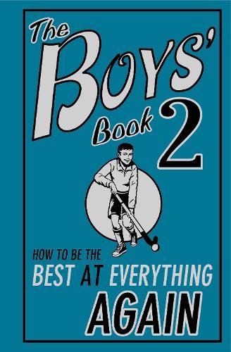The Boys' Book 2: How to Be the Best at Everything Again