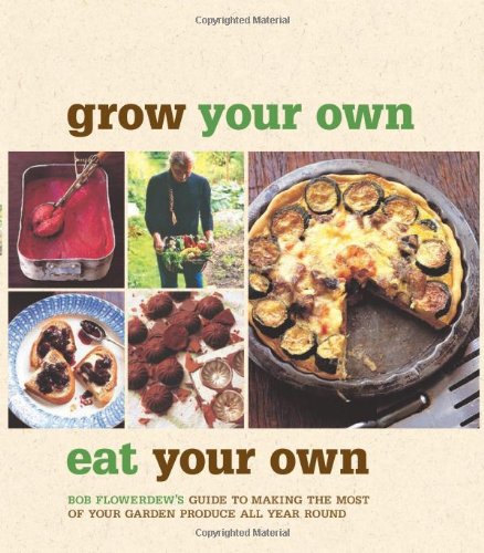 Grow Your Own, Eat Your Own