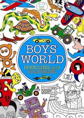 Boys' World: Doodling and Colouring
