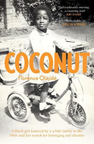 Coconut: A Black girl fostered by a white family in the 1960s and her search for belonging and identity