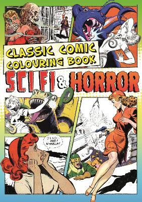 Classic Comic Colouring Book: Sci-fi and Horror