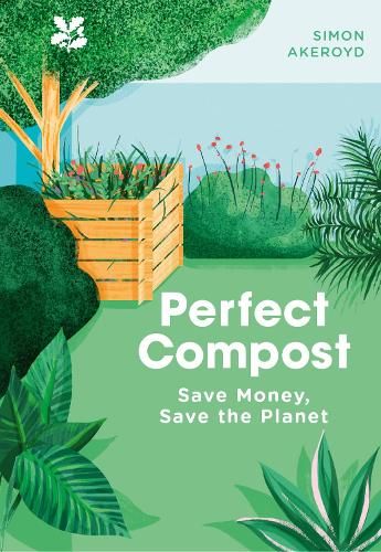 Perfect Compost: A Practical Guide