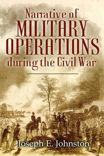 Narrative of Military Operations During the Civil War