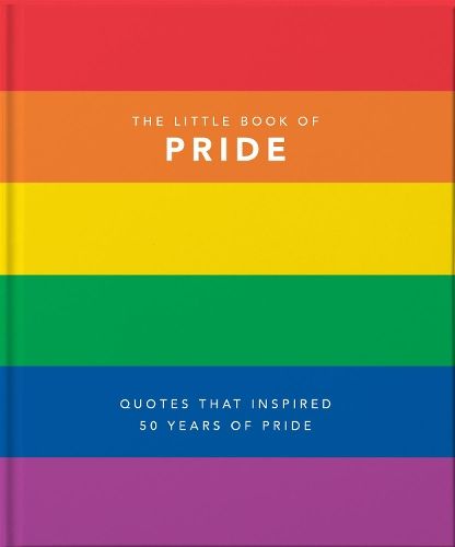 The Little Book of Pride: Quotes to live by