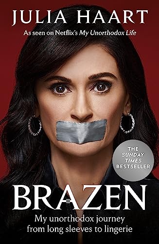 Brazen: THE SUNDAY TIMES BESTSELLING MEMOIR FROM THE STAR OF NETFLIX'S MY UNORTHODOX LIFE