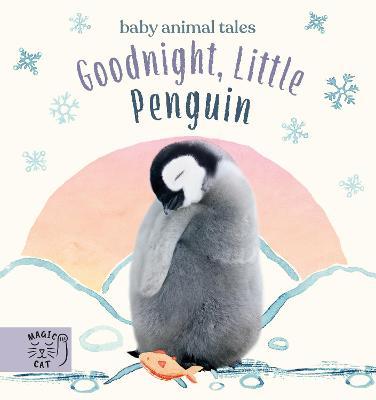 Goodnight, Little Penguin: A book about going to nursery