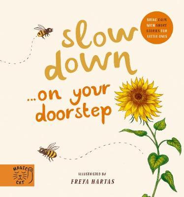 Slow Down... Discover Nature on Your Doorstep: Bring calm to Baby's world with 6 mindful nature moments