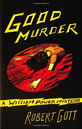 Good Murder: A William Power Mystery