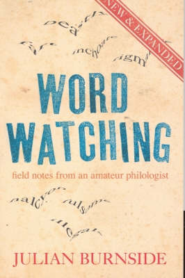 Wordwatching: Field Notes from an Amateur Philologist