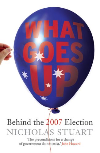 What Goes Up...: Behind the 2007 Election