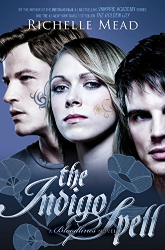 The Indigo Spell: Book 3: Bloodlines