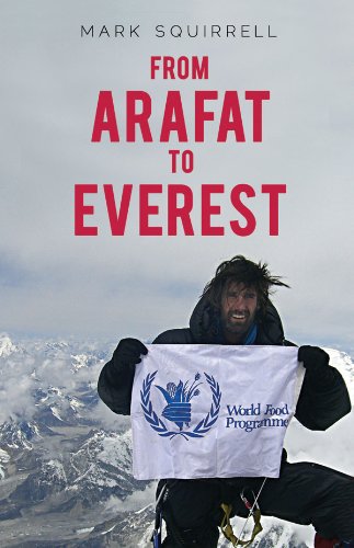 From Arafat to Everest: How Surviving War Zones Inspired a Climb to the Top of the World