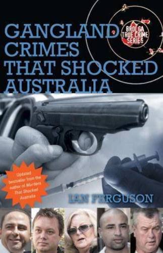 Gangland Crimes That Shocked Australia