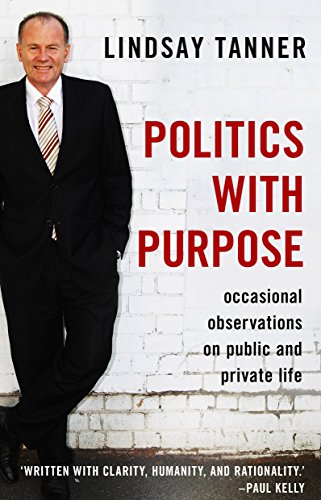 Politics with Purpose: occasional observations on public and private life