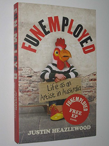 Funemployed: Life As an Artist in Australia
