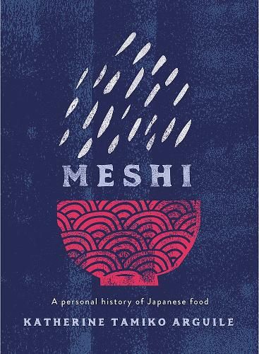 Meshi: A personal history of Japanese food