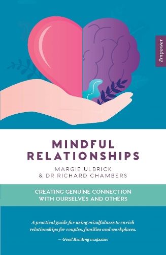 Mindful Relationships: Creating genuine connection with ourselves and others