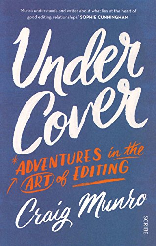 Under Cover: adventures in the art of editing