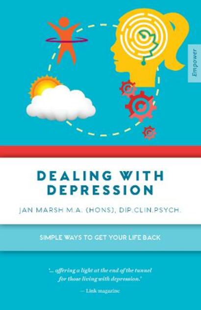 Dealing with Depression: Simple Ways to Get Your Life Back