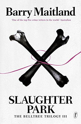 Slaughter Park: The Belltree Trilogy, Book Three