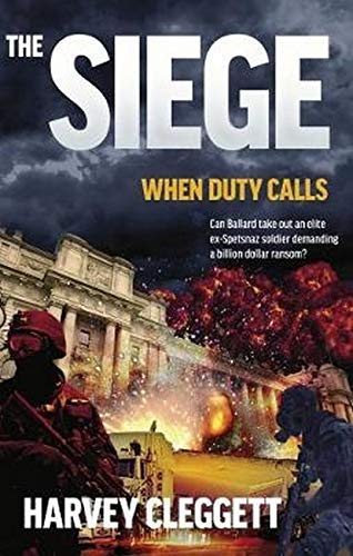 The Siege: When Duty Calls