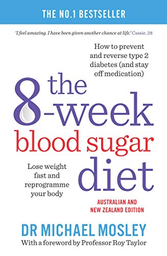 The 8-Week Blood Sugar Diet: Lose Weight Fast and Reprogram Your Body for Life