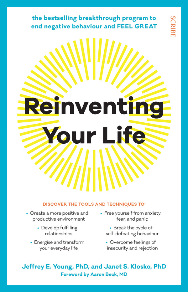 Reinventing Your Life: The breakthrough program to end negative behaviour and feel great again