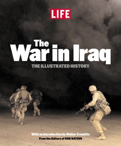 "Life": War in Iraq: The Illustrated History
