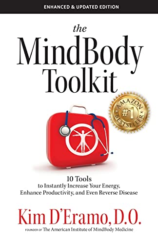 The MindBodyToolkit: 10 Tools to Increase Your Energy, Enhance Productivity, and Even Reverse Disease