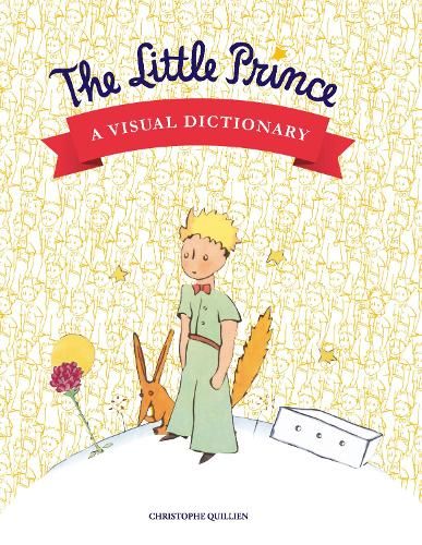 The Little Prince: A Visual Dictionary