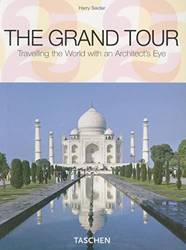 The Grand Tour: Travelling the World with an Architect's Eye