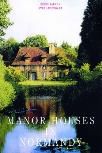 Manor Houses in Normandy