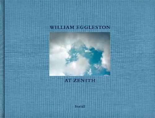 William Eggleston: At Zenith