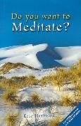 Do You Want to Meditate?