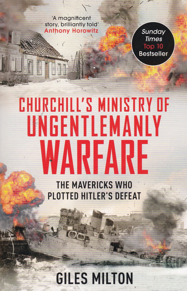 Churchill's Ministry of Ungentlemanly Warfare