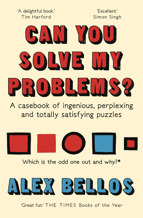 Can You Solve My Problems?: A casebook of ingenious, perplexing and totally satisfying puzzles