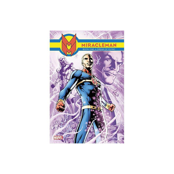 Miracleman Book 1: A Dream Of Flying