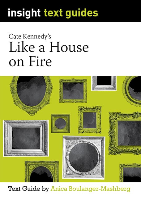 Like a House on Fire (Text Guide)