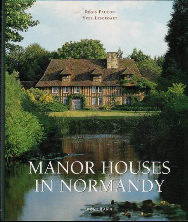 Manor Houses in Normandy