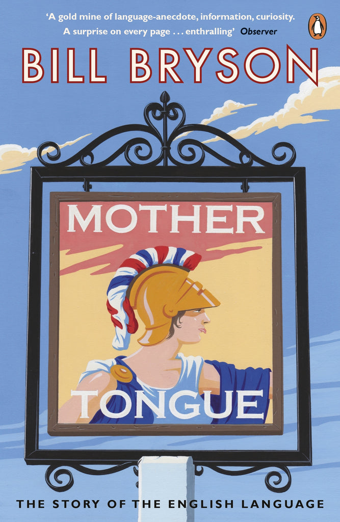 Mother Tongue: The Story of the English Language