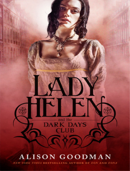 Lady Helen and the Dark Days Club (Lady Helen, Book 1)