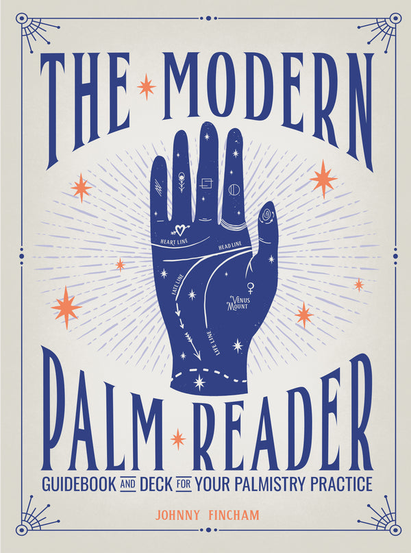 The Modern Palm Reader: Reading Digits, Prints and Patterns to Reveal Personality