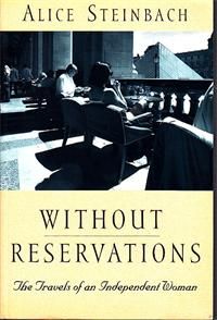 Without Reservations: The Travels of an Independent Woman